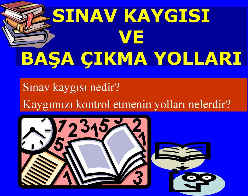 kaygısı nedir?