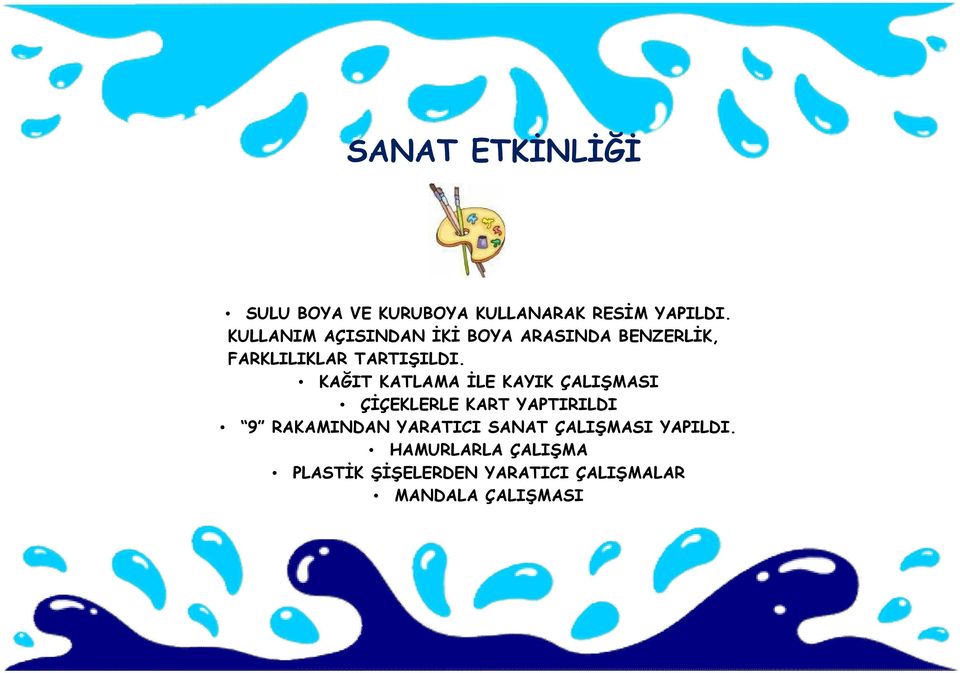 KAĞIT KATLAMA İLE KAYIK ÇALIŞMASI ÇİÇEKLERLE KART YAPTIRILDI 9 RAKAMINDAN