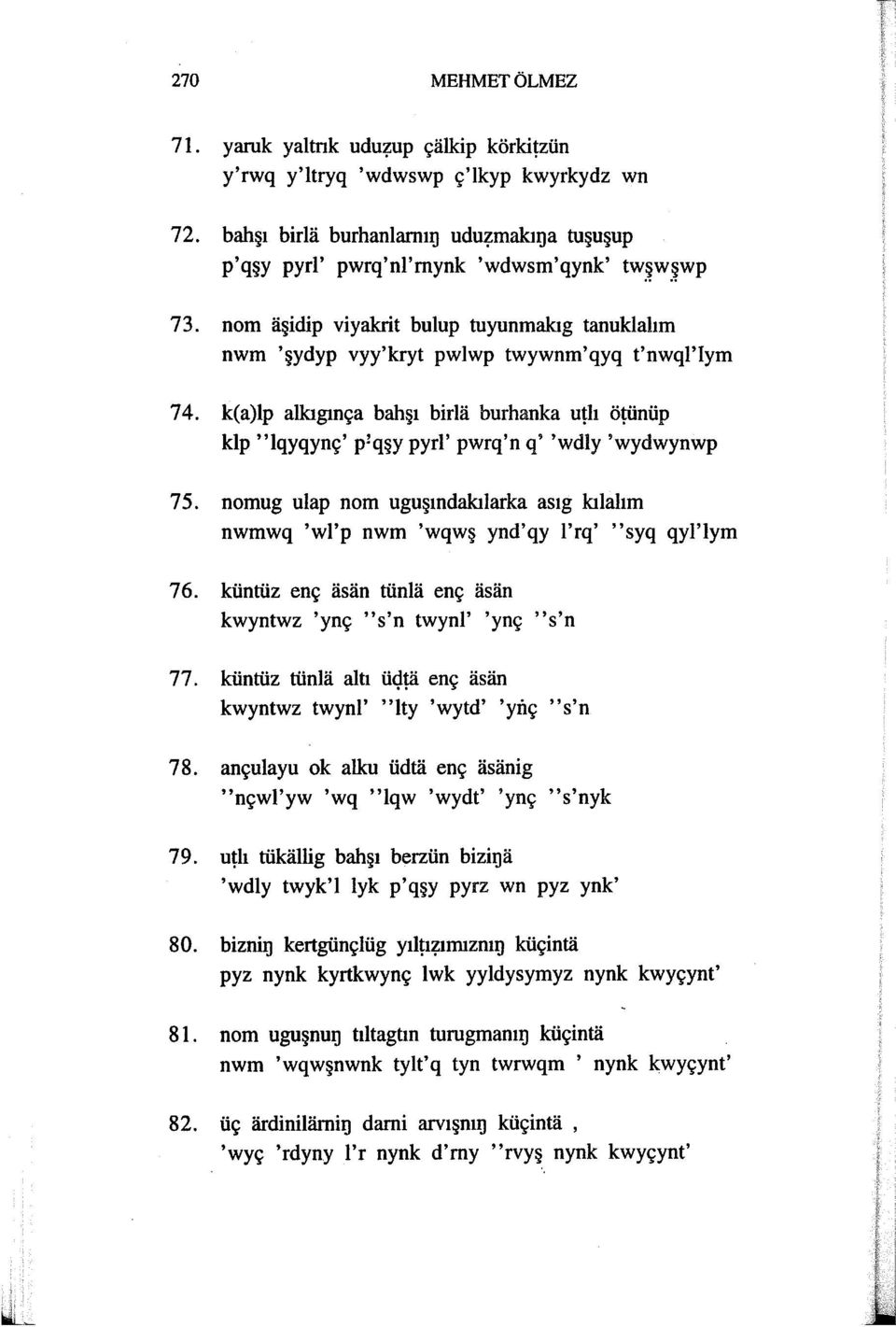 k(a)lp alkıgınça bahşı birla burhanka utlı ötünüp kip "lqyqynç' p'qşy pyrl' pwrq'n q' 'wdly 'wydwynwp 75. nomug ulap nom uguşındakılarka asıg kılabm nwmwq 'wl'p nwm 'wqwş ynd'qy l'rq' "syq qyl'lym 76.