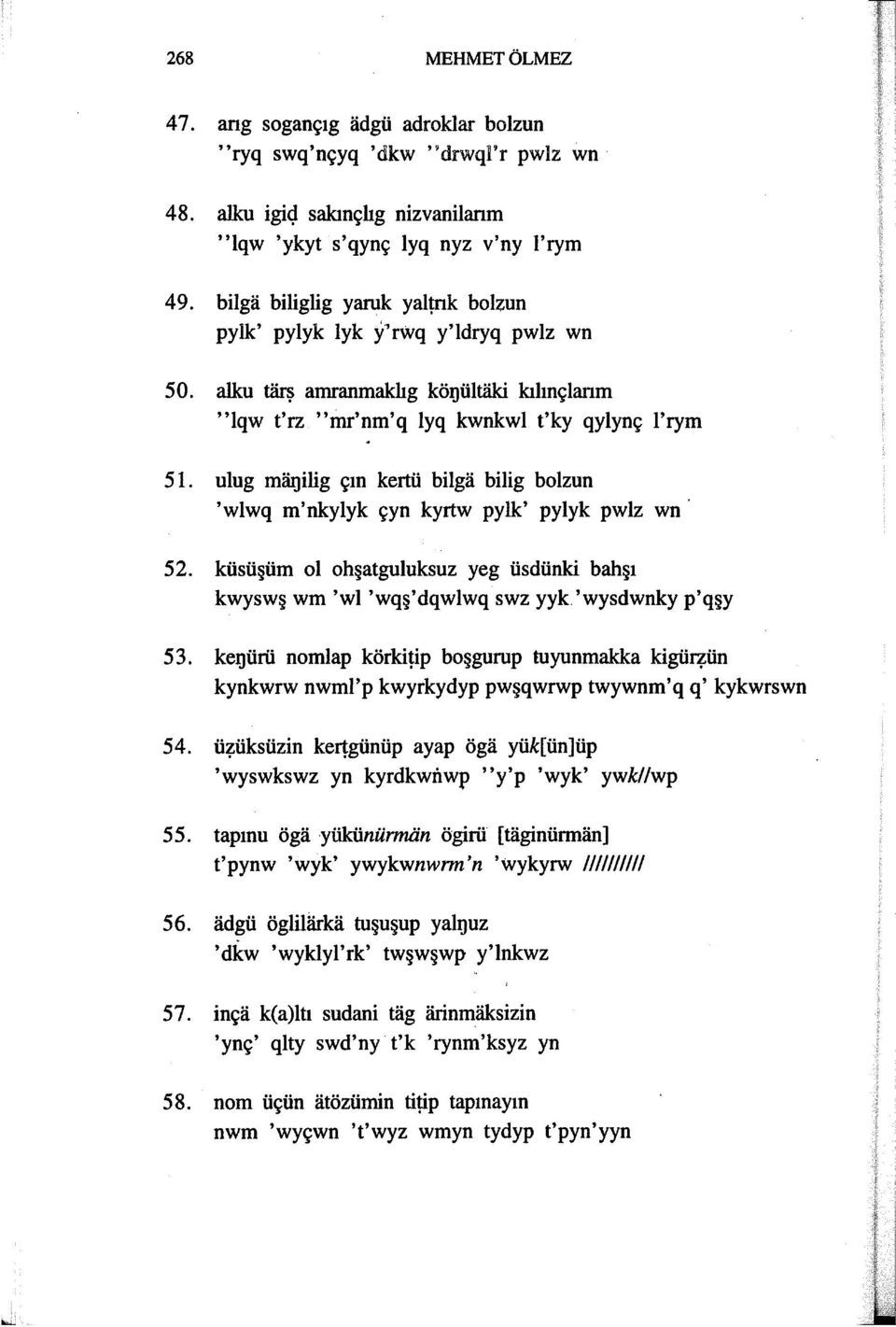 ulug manilig çın kertü bilga bilig bolzun 'wlwq m'nkylyk çyn kyrtw pylk' pylyk pwlz wn 52. küsüşüm ol ohşatguluksuz yeg üsdünki bahşı kwyswş wm 'wl 'wqş'dqwlwqswz yyk'wysdwnky p'qşy 53.