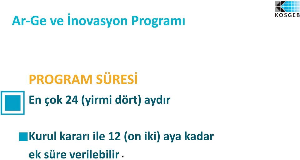 dört) aydır Kurul kararı ile 12