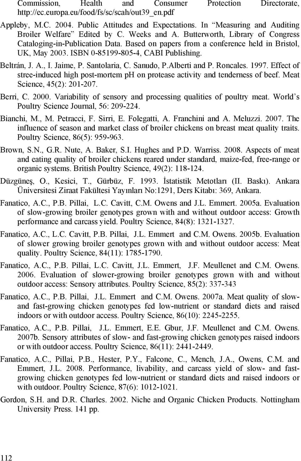 ISBN 0-85199-805-4, CABI Publishing. Beltrán, J. A., I. Jaime, P. Santolaria, C. Sanudo, P.Alberti and P. Roncales. 1997.