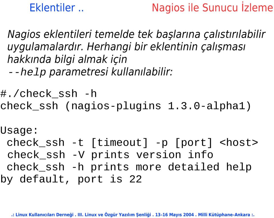 #./check_ssh -h check_ssh (nagios-plugins 1.3.