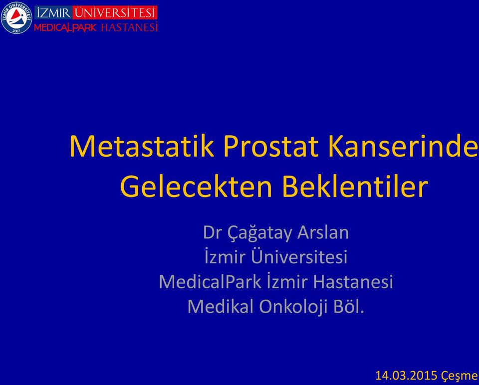Arslan İzmir Üniversitesi MedicalPark