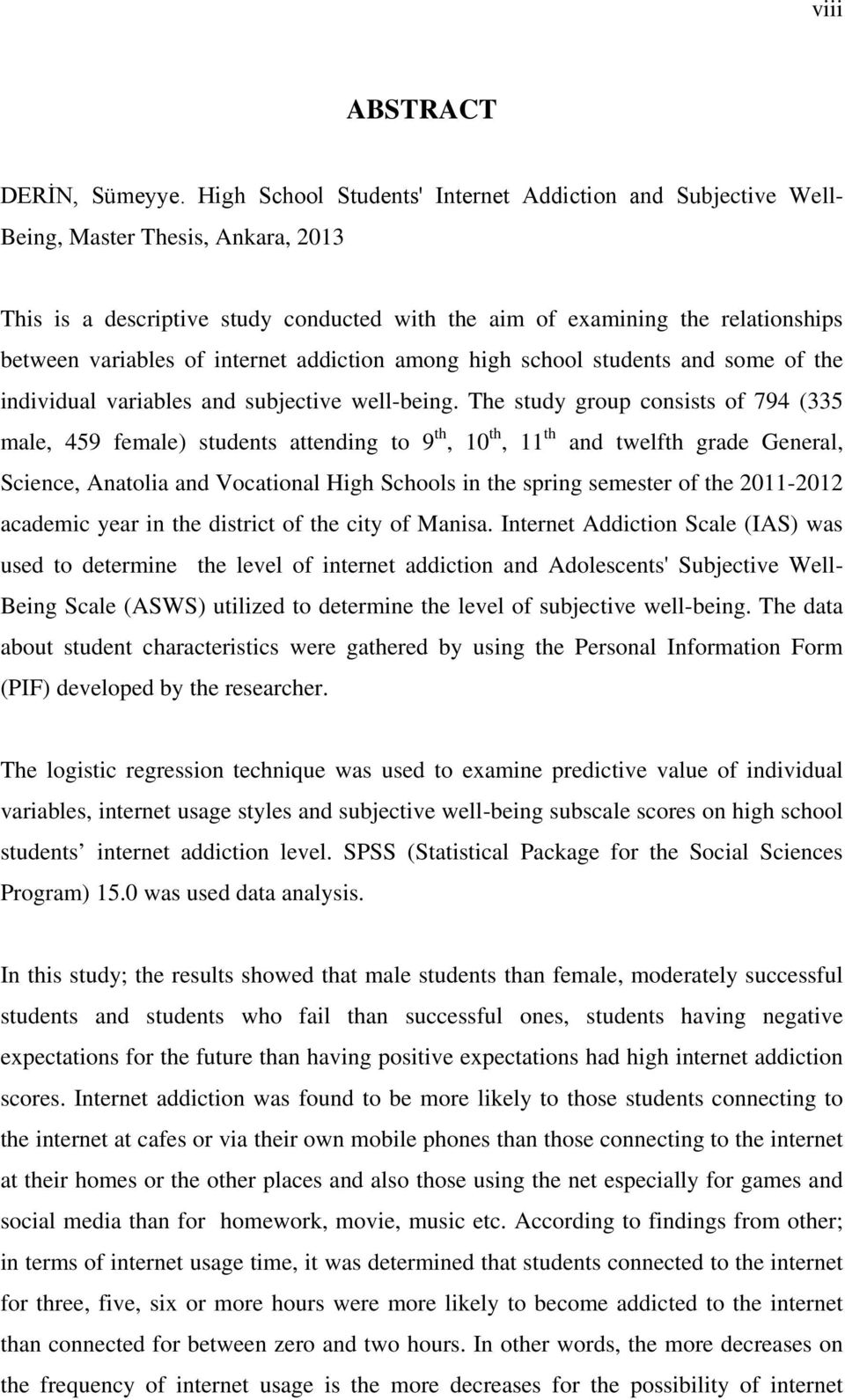 internet addiction among high school students and some of the individual variables and subjective well-being.