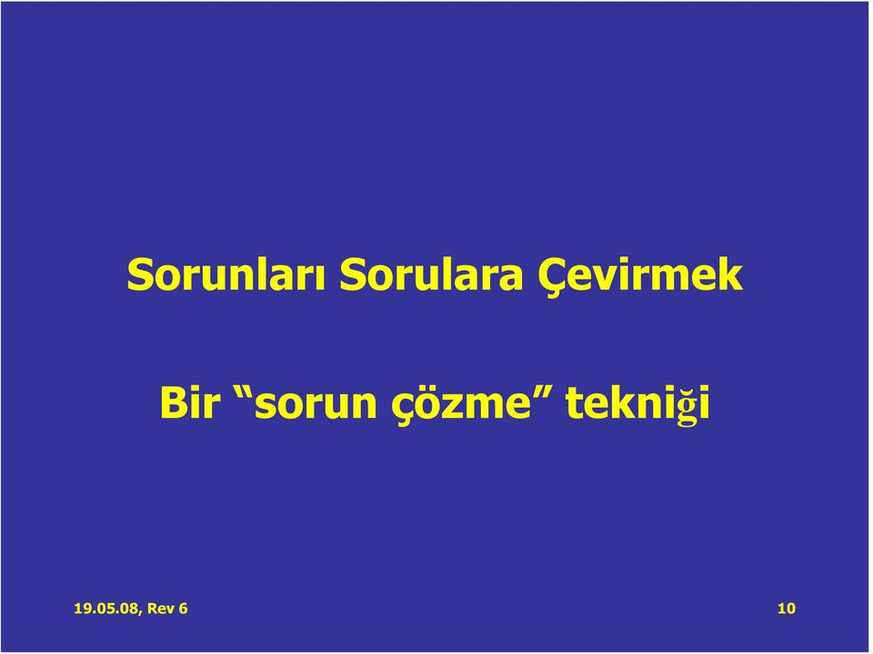 Bir sorun çözme