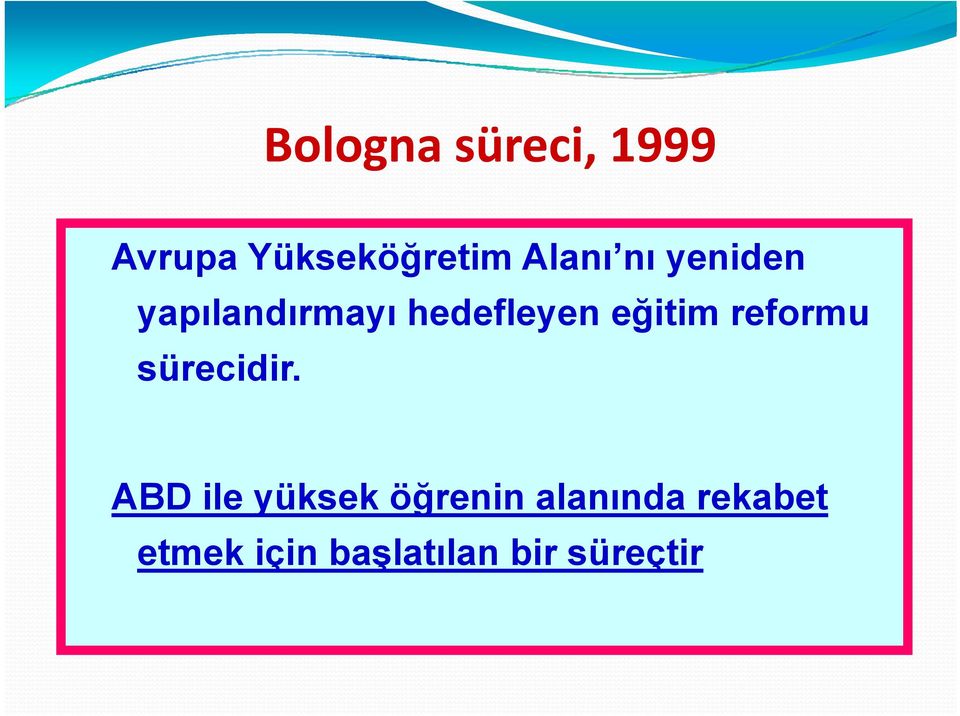 eğitim reformu sürecidir.