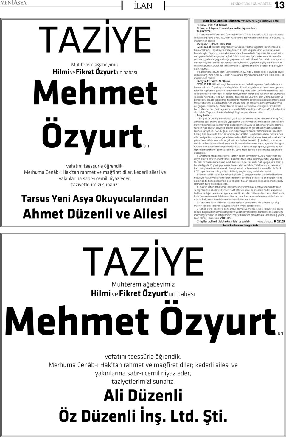 arsus eni sya kuyucularýndan hmet Düzenli ve ilesi Ü C MÜDÜÜÐÜD (ÞIMZI ÇI IM I) Dosya o: 2008 / 54 alimat.