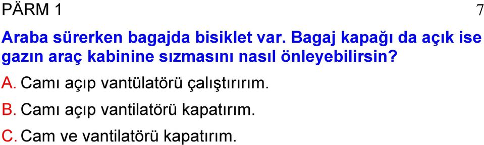 nasıl önleyebilirsin? A.