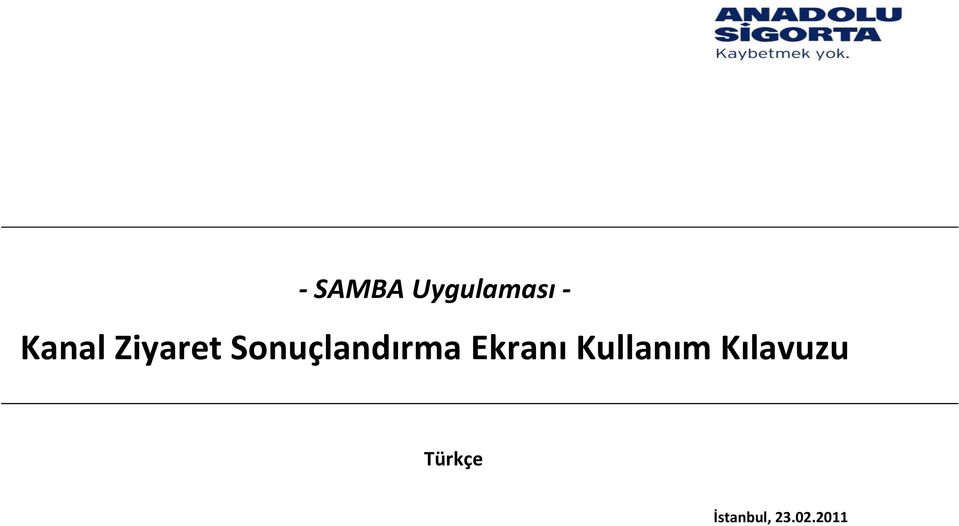 Sonuçlandırma Ekranı