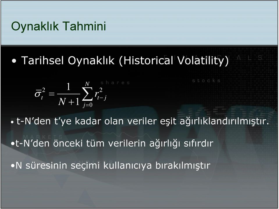 veriler eşit ağırlıklandırılmıştır.