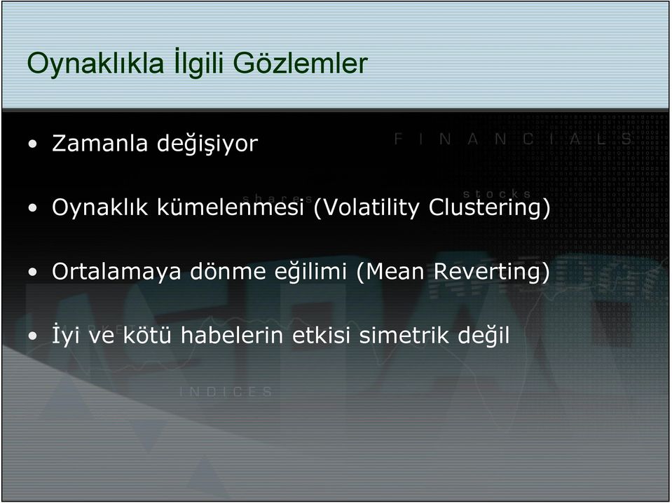 Clustering) Ortalamaya dönme eğilimi (Mean