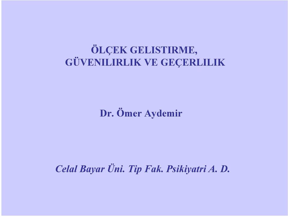 GEÇERLILIK Dr.