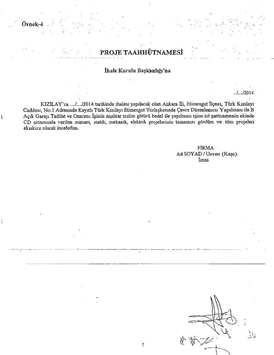 ../2014 tarihinde ihalesi yapılacak olan Ankara İli, Etimesgut İlçesi, Türk Kızılayı Caddesi, No: T Adresinde Kayıtlı Türk Kızılayı Etimesgut