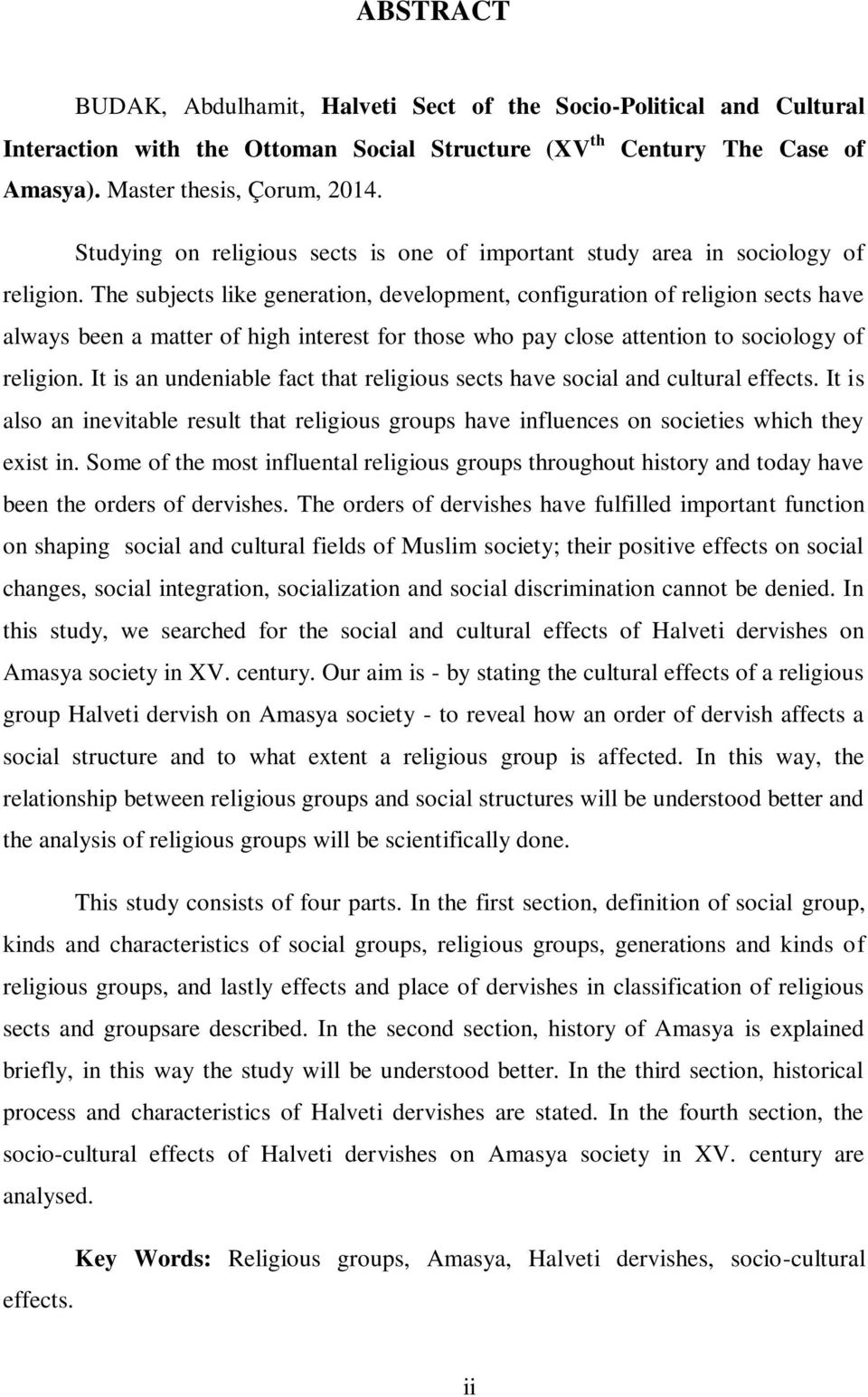 The subjects like generation, development, configuration of religion sects have always been a matter of high interest for those who pay close attention to sociology of religion.