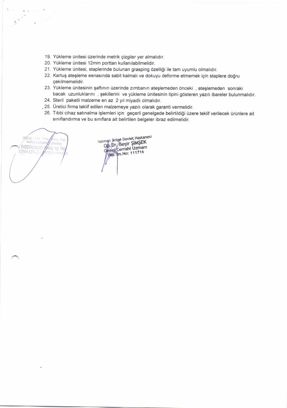 Y0kleme Unitesinin gaftnrn Uz rirde ztmbantn at gl meden 0nc6ki, ateglemeden sonreki bacak uzunluklartnr, gekillerini ve yuklem Unitesinin tipini gosteren yazlr ibareler bulunmalrdrr. 24.