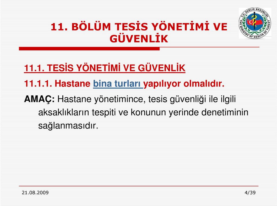 aksaklıkların tespiti ve konunun yerinde denetiminin