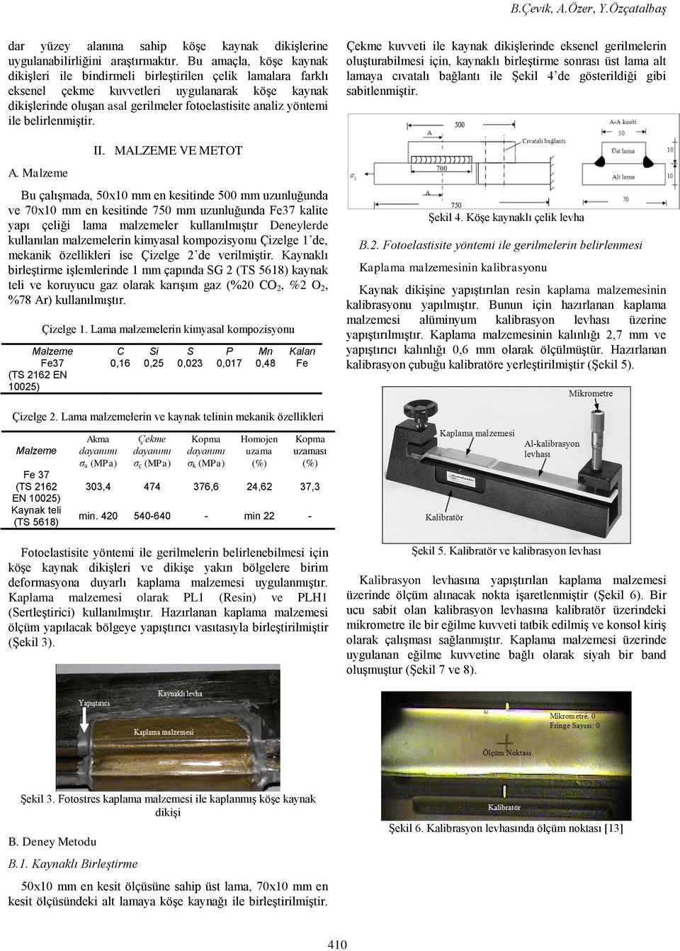 ile belirlenmiştir. A. Malzeme II.