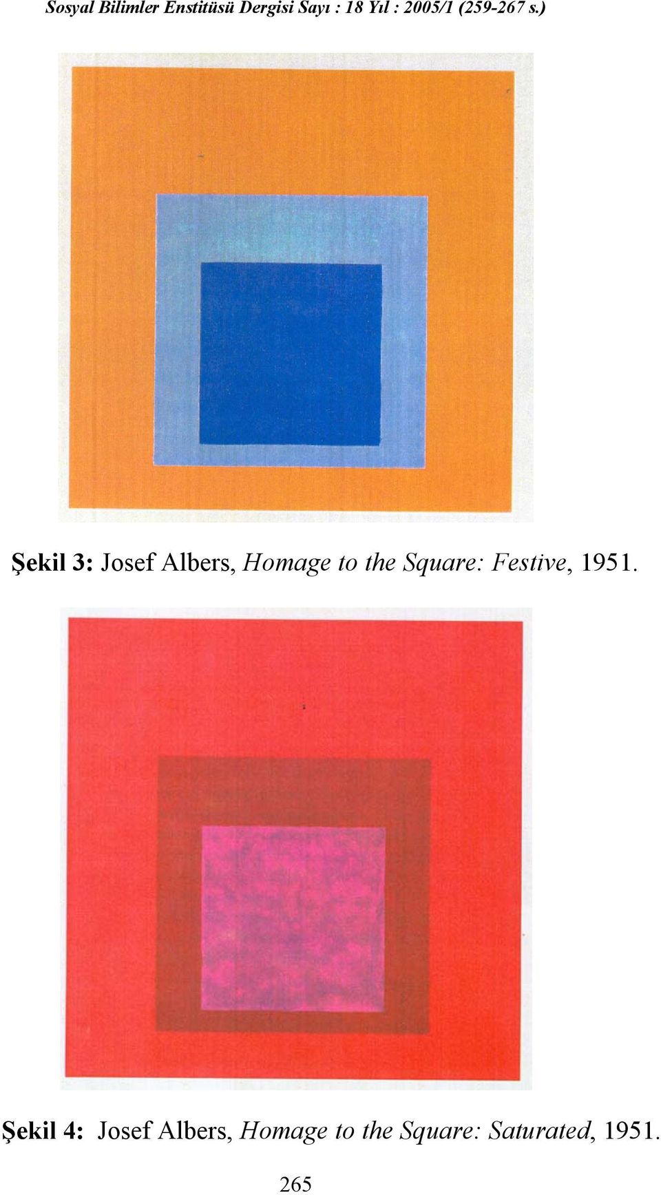 Şekil 4: Josef Albers, Homage