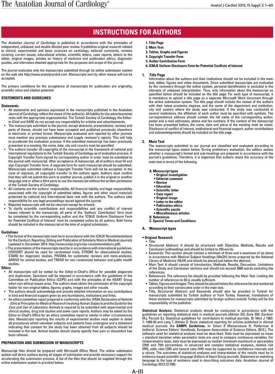 reports, letters to the editor, original images, articles on history of medicine and publication ethics, diagnostic puzzles, and interviews deemed appropriate for the purposes and scope of the