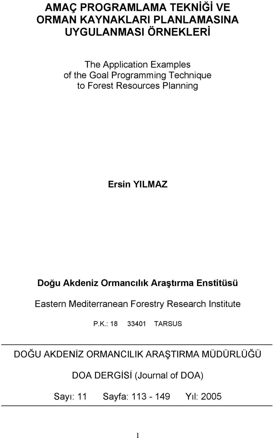 Ormancılık Araştırma Enstitüsü Eastern Mediterranean Forestry Research Institute P.K.