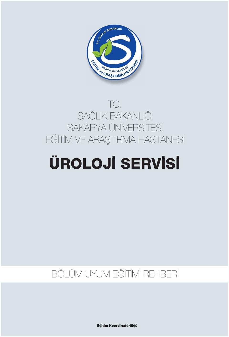 HASTANESİ ÜROLOJİ SERVİSİ BÖLÜM