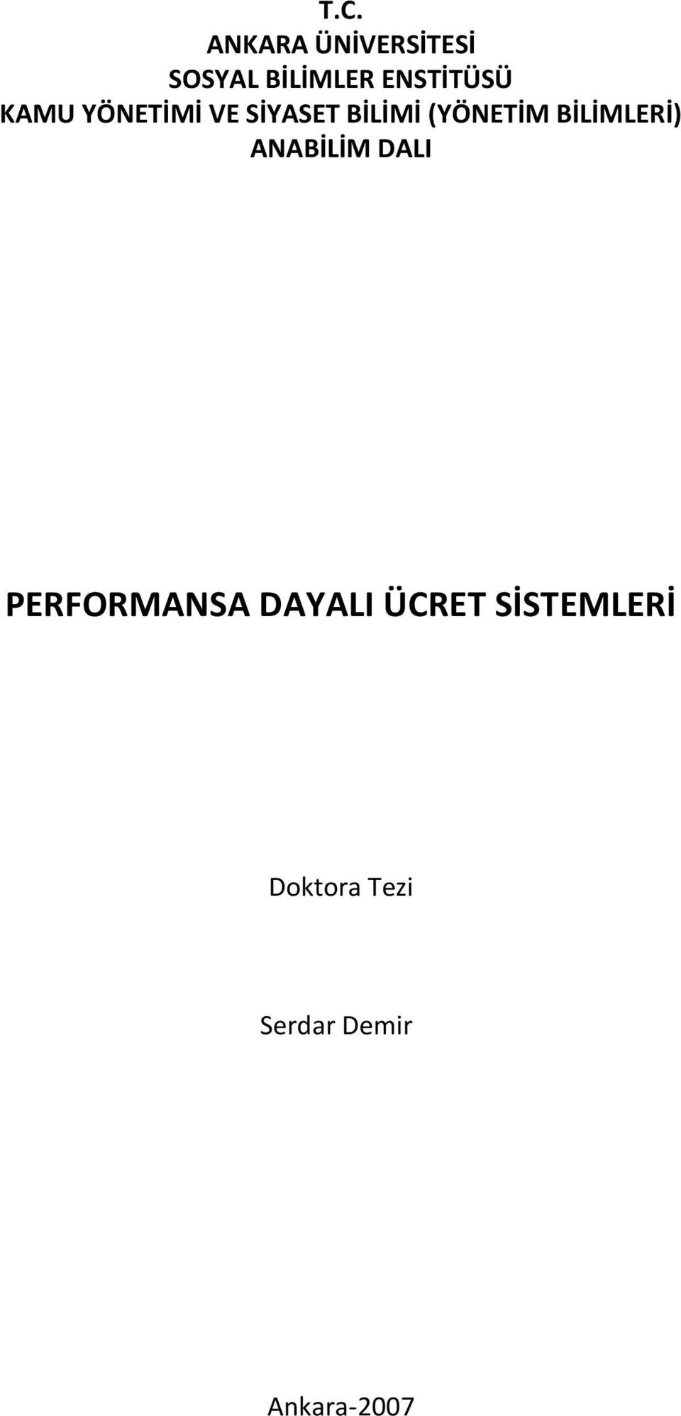 (YÖNETİM BİLİMLERİ) ANABİLİM DALI PERFORMANSA