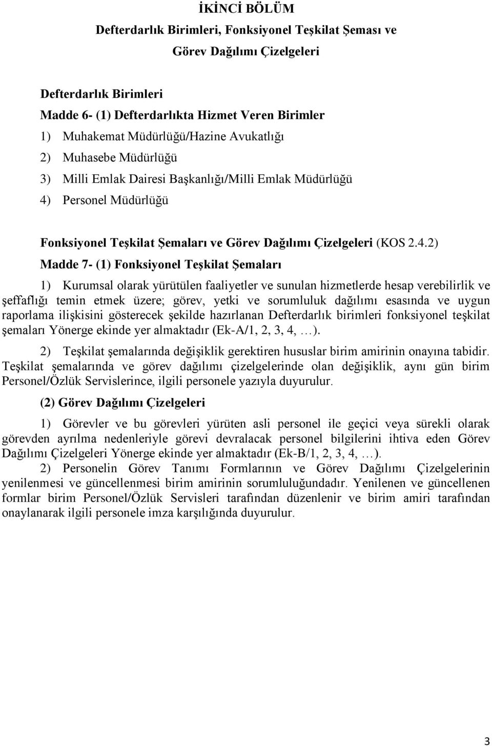 Personel Müdürlüğü Fonksiyonel Teşkilat Şemaları ve Görev Dağılımı Çizelgeleri (KOS 2.4.