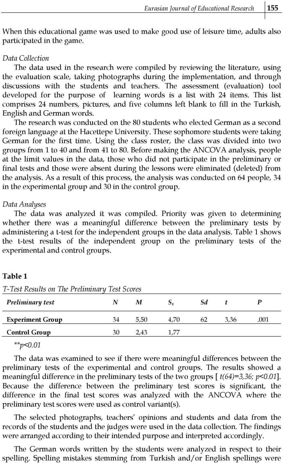 students and teachers. The assessment (evaluation) tool developed for the purpose of learning words is a list with 24 items.