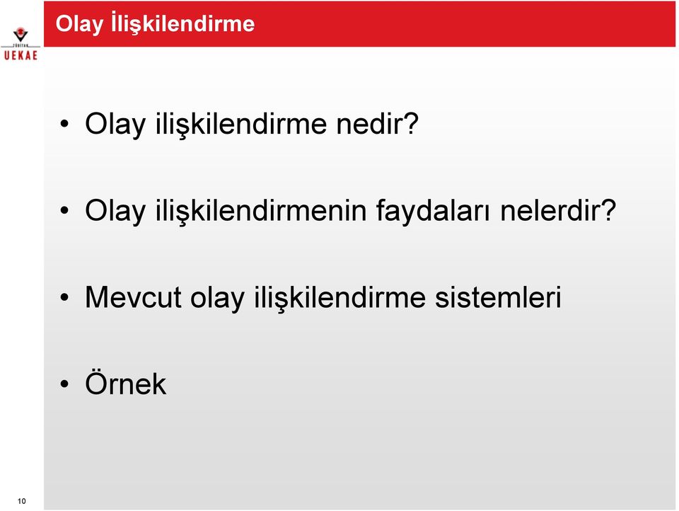 Olay ilişkilendirmenin faydaları