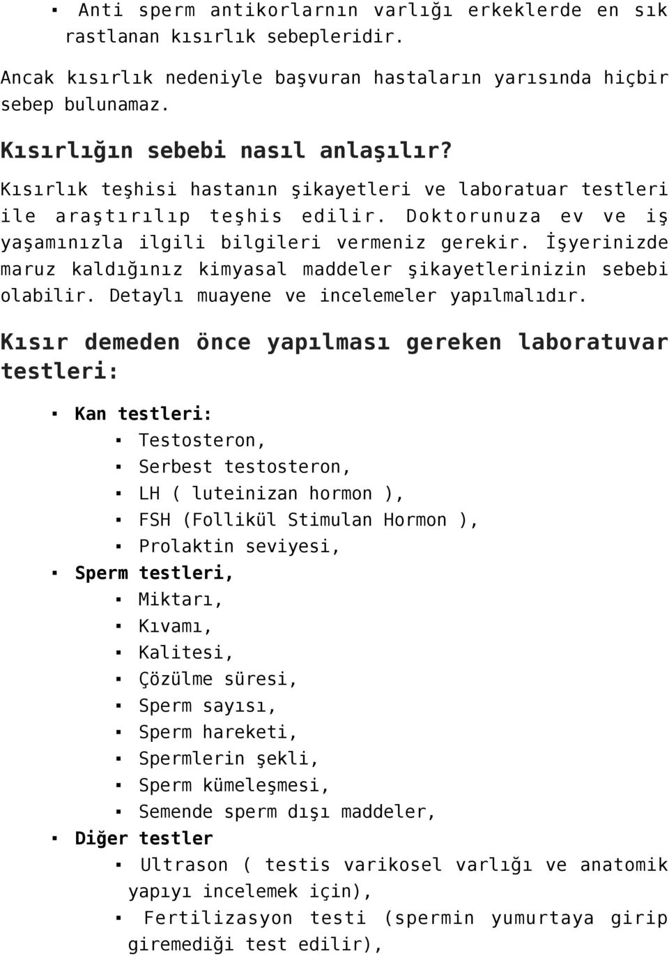 İşyerinizde maruz kaldığınız kimyasal maddeler şikayetlerinizin sebebi olabilir. Detaylı muayene ve incelemeler yapılmalıdır.