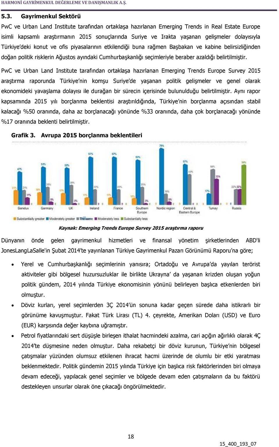 beraber azaldığı belirtilmiştir.