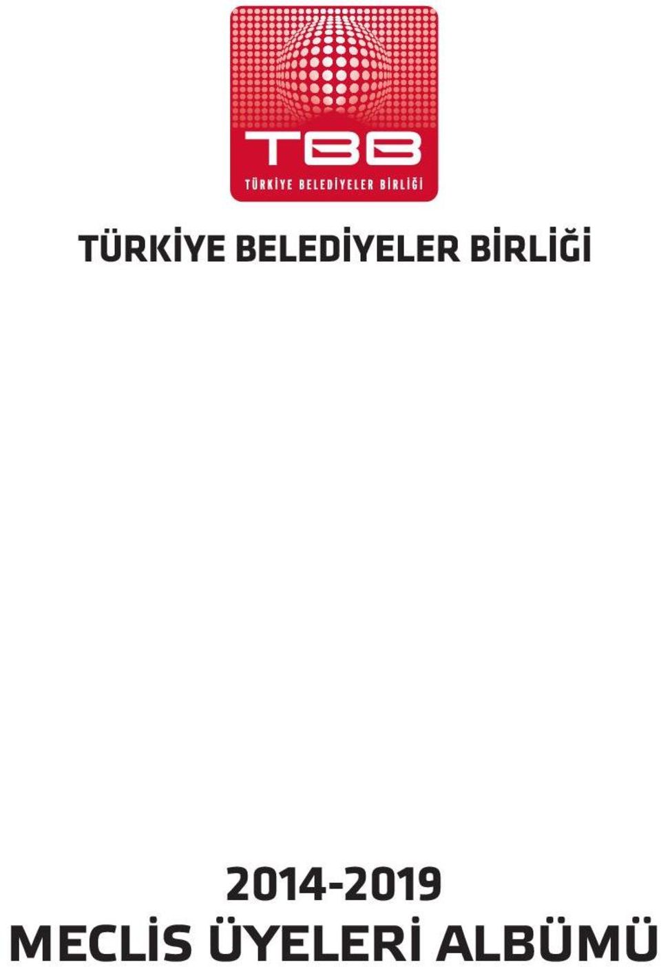 ÜYELERİ