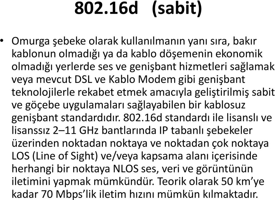 standardıdır. 802.