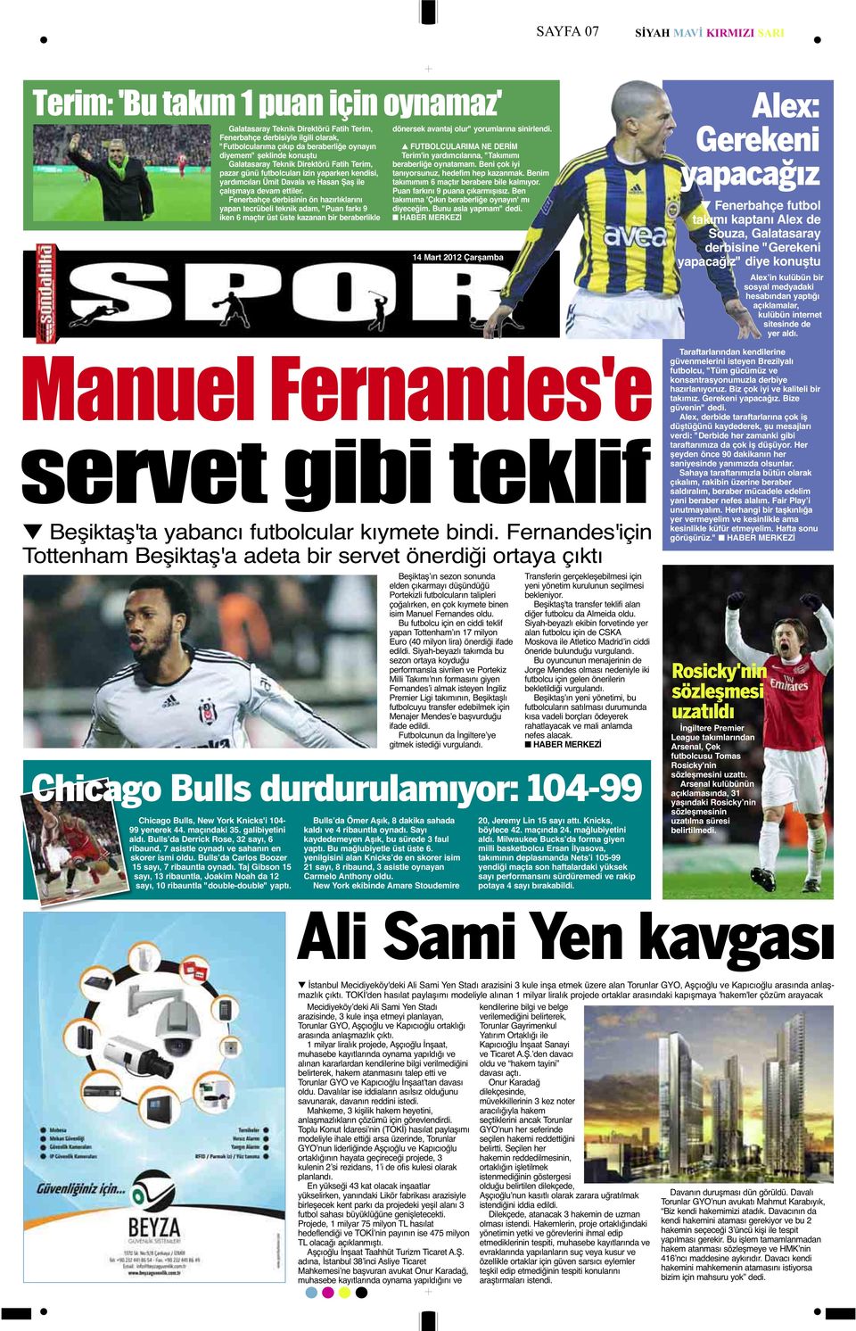 Fenerbahçe derbisinin ön hazırlıklarını yapan tecrübeli teknik adam, "Puan farkı 9 iken 6 maçtır üst üste kazanan bir beraberlikle dönersek avantaj olur" yorumlarına sinirlendi.