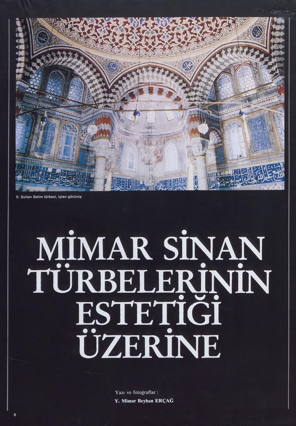 TÜRBELERİNİN ESTETİĞİ ÜZERİNE