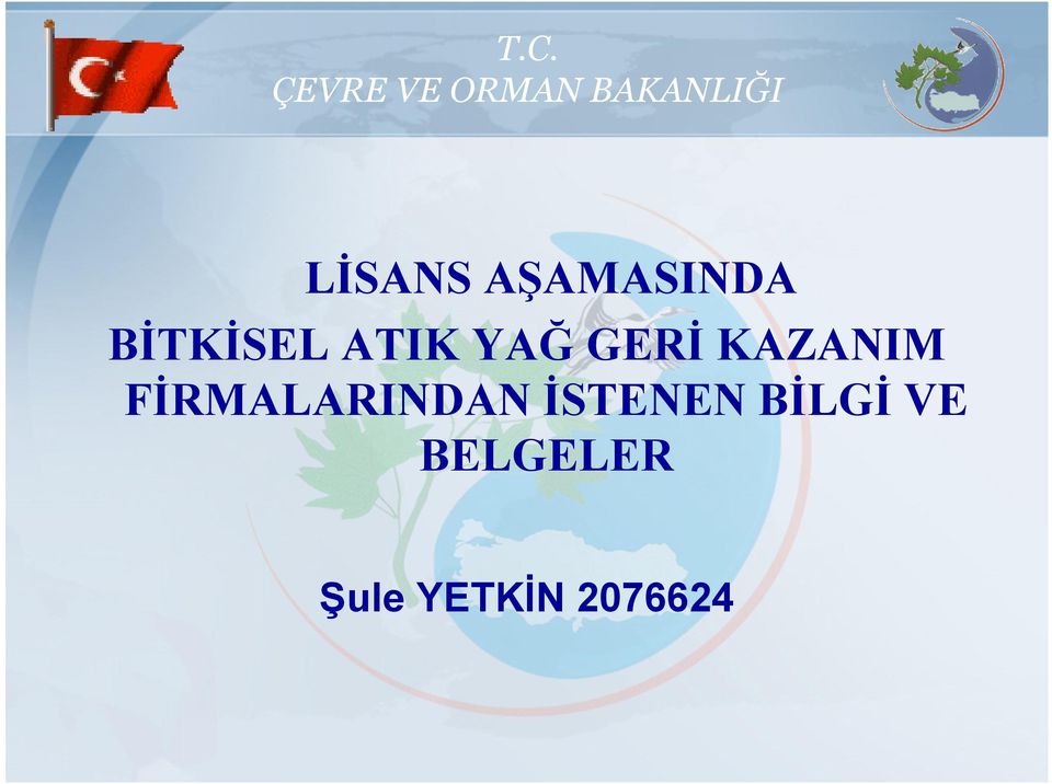 YAĞ GERİ KAZANIM FİRMALARINDAN