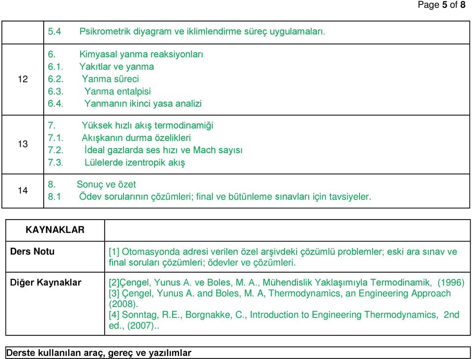 1 Ödev sorularının çözümleri; final ve bütünleme sınavları için tavsiyeler.