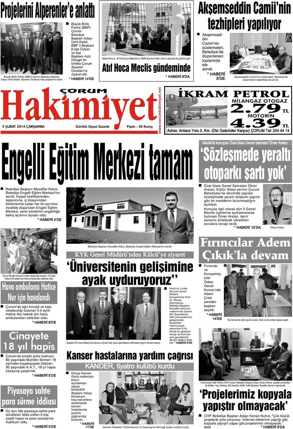 Akþemseddin Camii nin tezhipleri yapýlýyor Ýskilipli Atýf Hoca, AK Parti Çorum Milletvekili ve TBMM Ýdare Amiri Salim Uslu nun giriþimleri ile gündeme geldi.