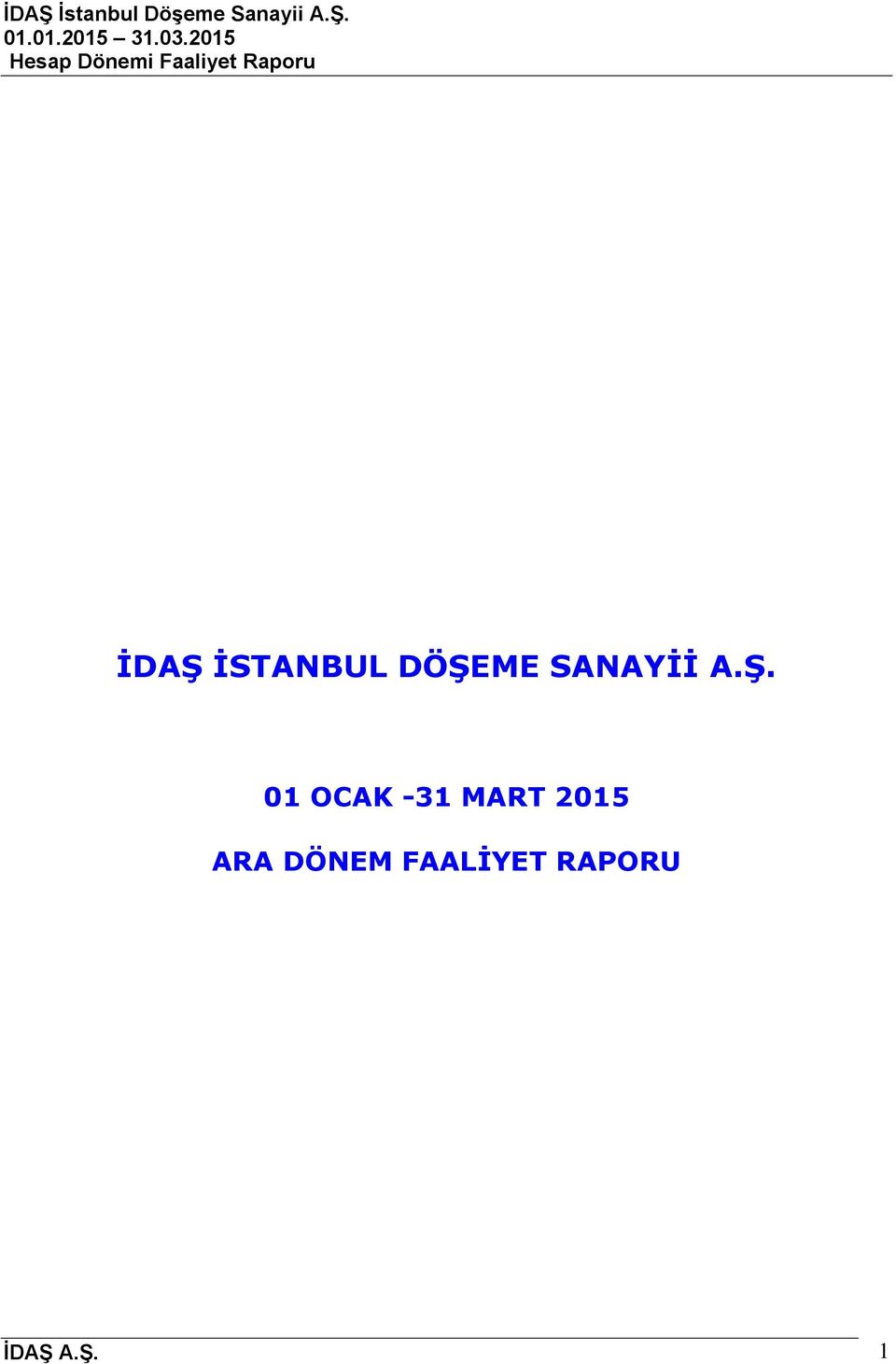 01 OCAK -31 MART 2015