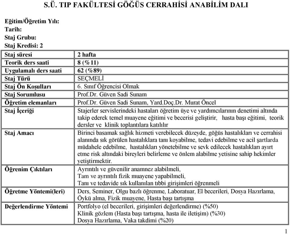 Sınıf Öğrencisi Olmak Staj Sorumlusu Prof.Dr.