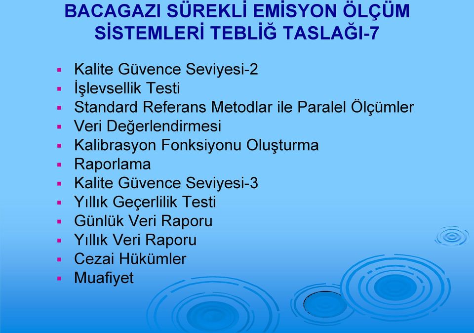 Değerlendirmesi Kalibrasyon Fonksiyonu Oluşturma Raporlama Kalite Güvence