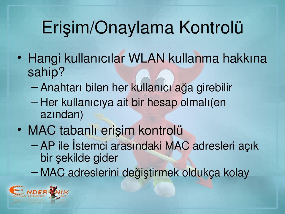 Herkullanıcıyaaitbirhesapolmalı(en azından)