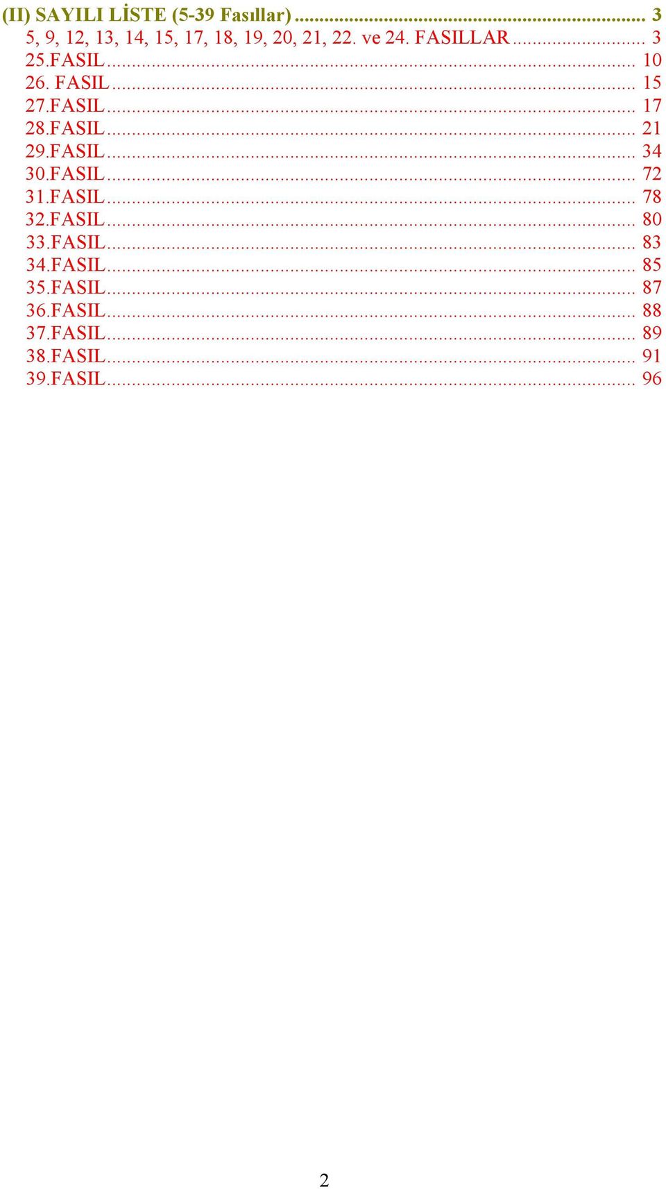 FASIL... H34 H30.FASIL... H72 H31.FASIL... H78 H32.FASIL... H80 H33.FASIL... H83 H34.FASIL... H85 H35.