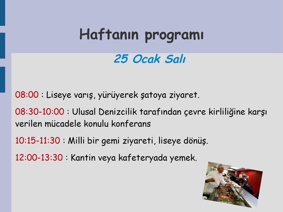 karşı verilen mücadele konulu konferans 10:15-11:30 : Milli bir