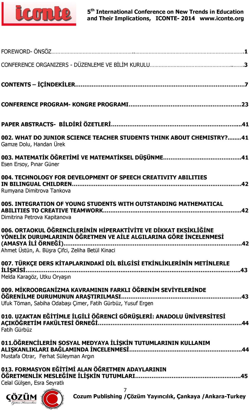 TECHNOLOGY FOR DEVELOPMENT OF SPEECH CREATIVITY ABILITIES IN BILINGUAL CHILDREN 42 Rumyana Dimitrova Tankova 005.