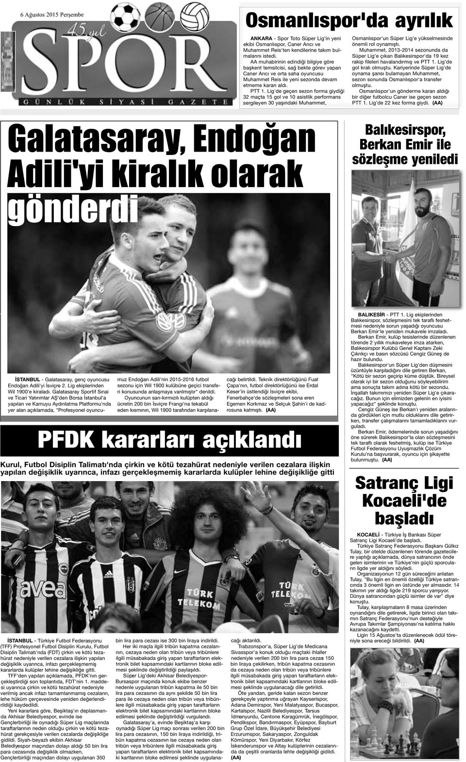 Lig'de geçen sezon forma giydiği 32 maçta 15 gol ve 10 asistlik performans sergileyen 30 yaşındaki Muhammet, Osmanlıspor'un Süper Lig'e yükselmesinde önemli rol oynamıştı.