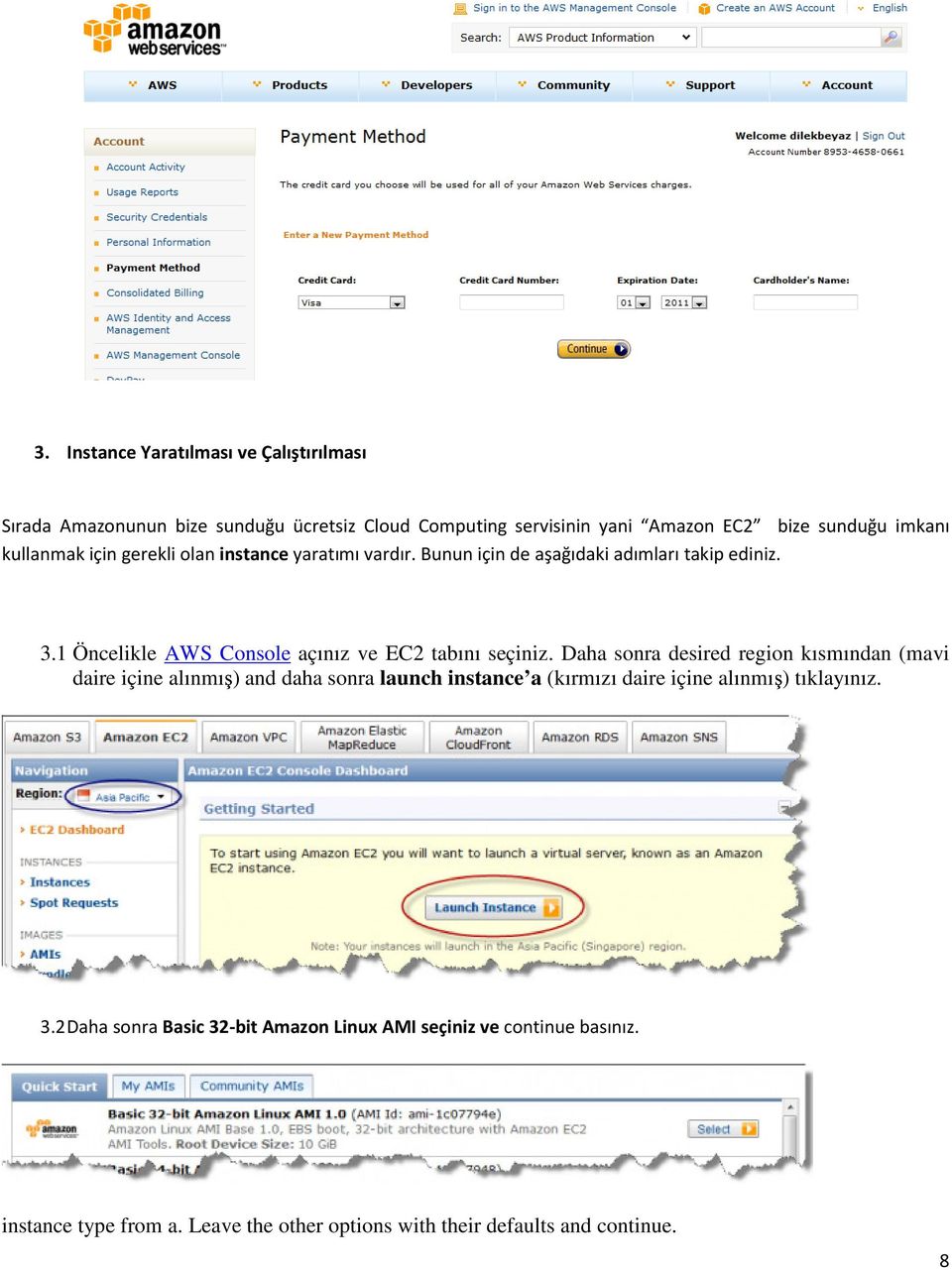 1 Öncelikle AWS Console açınız ve EC2 tabını seçiniz.