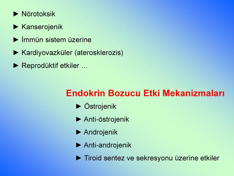 Endokrin Bozucu Etki Mekanizmaları Östrojenik