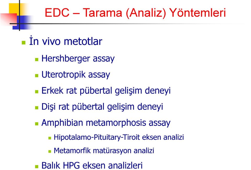 gelişim deneyi Amphibian metamorphosis assay